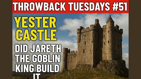 Throwback Tuesdays #51 YESTER CASTLE, DID JARETH THE GOBLIN KING BUILD IT