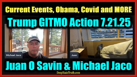 🇺🇸 Michael Jaco and Juan O'Savin Discuss Current Events ☆ Covid, Genocide, Obama, Stolen Elections, Ukraine, Iran and MORE