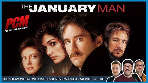 Movie Nerds Discuss and Review Great Films | THE JANUARY MAN (1989)