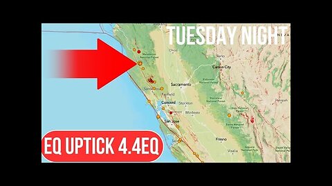 4.4 Earthquake Northern California. Noticeable uptick in California today. Tuesday Night update.