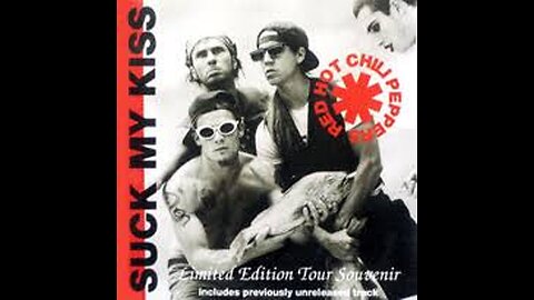 Red Hot Chili Peppers - Suck My Kiss