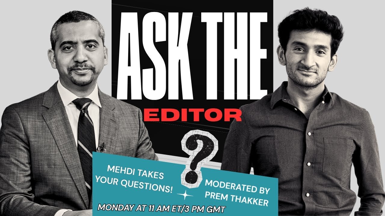 Ask the Editor': Mehdi Takes Your Questions!