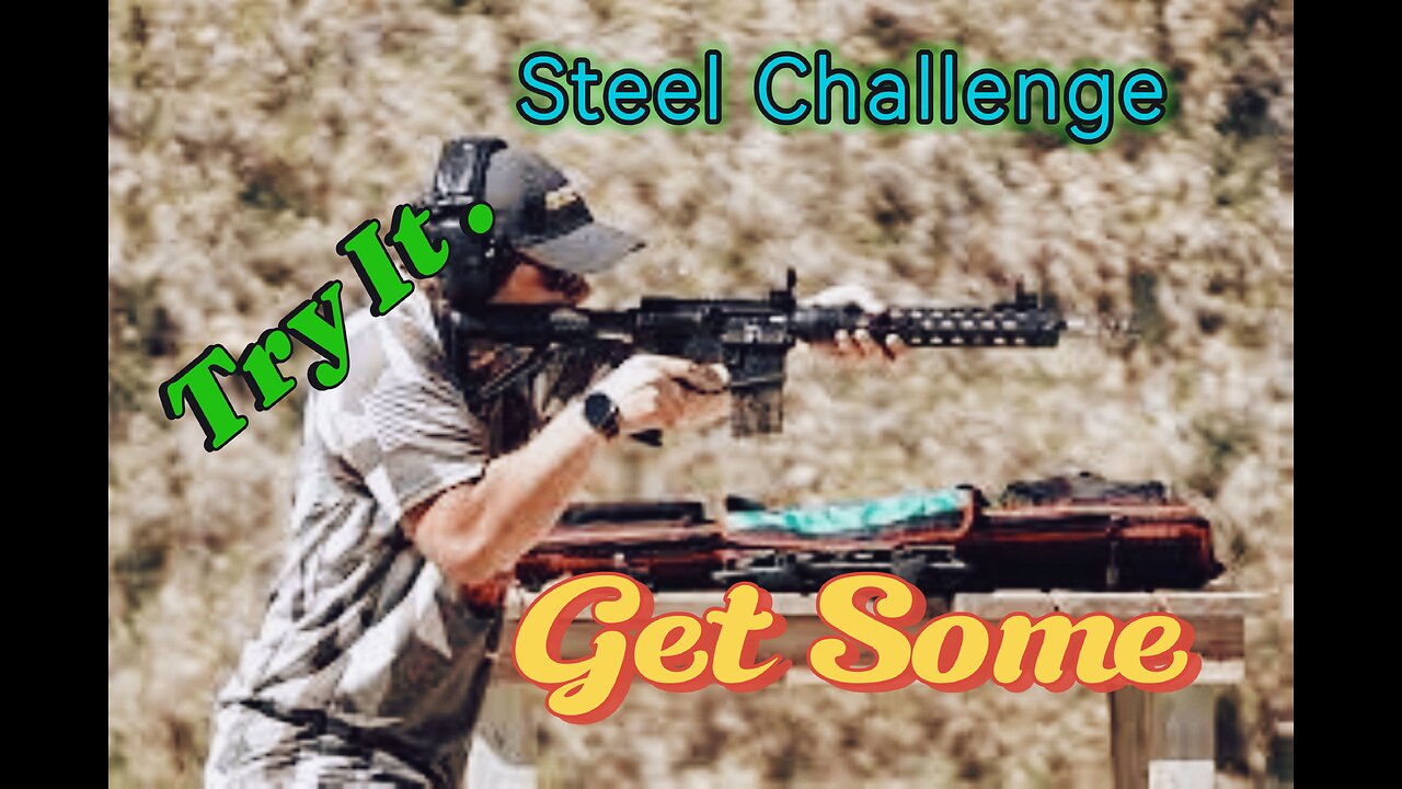 Steel Challenge Get Some!!!!
