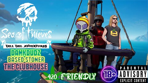 getting salty out on the sea of thieves with dank and wick