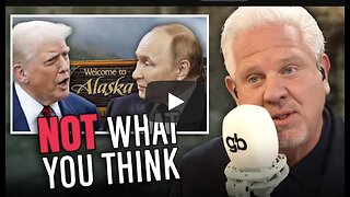 Glenn Beck ~ The REAL reason for Trump’s Alaska meeting with Putin