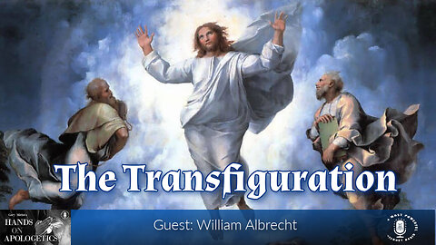 08 Aug 25, Best of...: The Transfiguration
