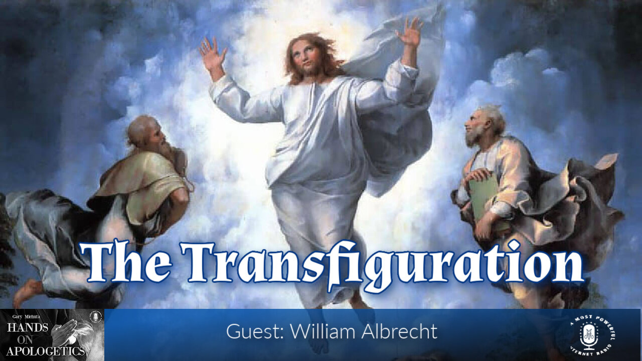 08 Aug 25, Best of...: The Transfiguration