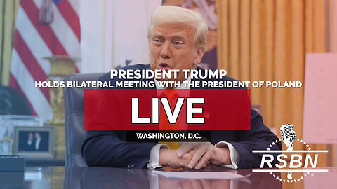 LIVE: President Trump Holds Bilateral Meeting With the President of the Republic of Poland - 9/3/25