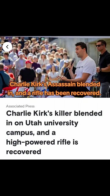 Charlie Kirk's assassin managed to blend in, and a rifle was recovered.