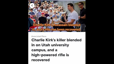 Charlie Kirk's assassin managed to blend in, and a rifle was recovered.