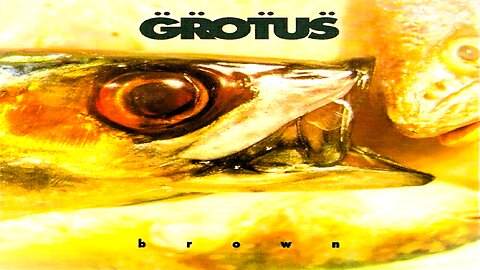 GROTUS - Brown (1991)