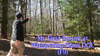 My First Round at Whispering Pines DGC (F9)