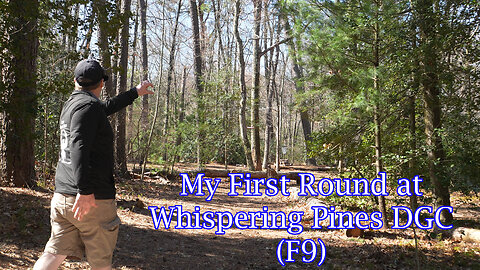My First Round at Whispering Pines DGC (F9)