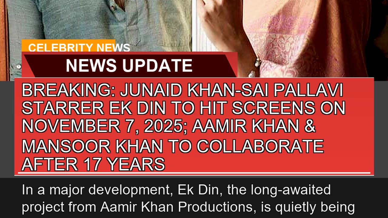 Breaking Junaid Khansai Pallavi Starrer Ek Din T