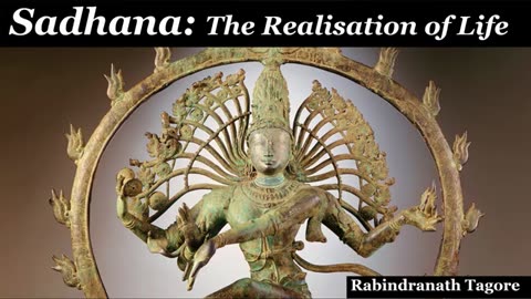 89.Sadhana The Realisatio of Life - FULL AudioBook - by Rabindranath Tagore - Buddhism & Hinduism