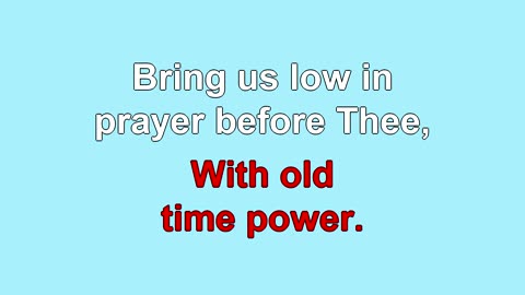 Old Time Power 3 Verses