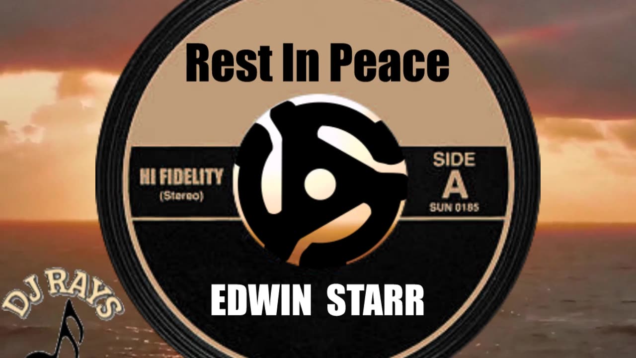 R.I.P. EDWIN STARR ...