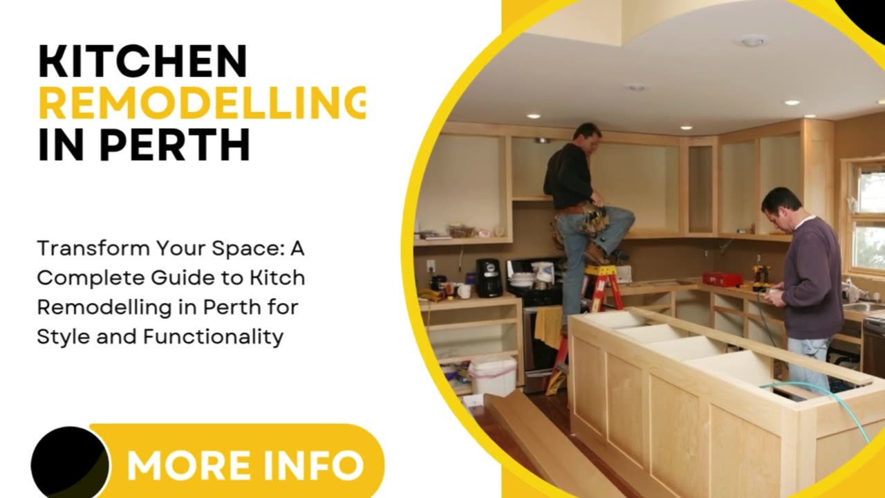 Transform Your Space: A Complete Guide to Kitchen Remodelling in Perth for Style and Functionality