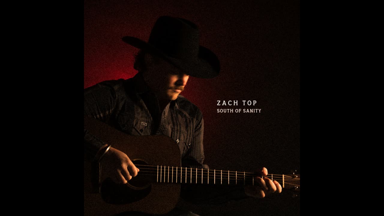 Zach Top - South of Sanity (SLOWED + REVERB)