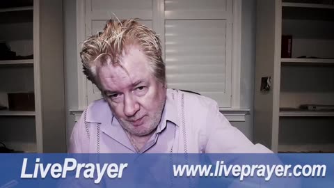 Liveprayer with Bill Keller 7/10/25
