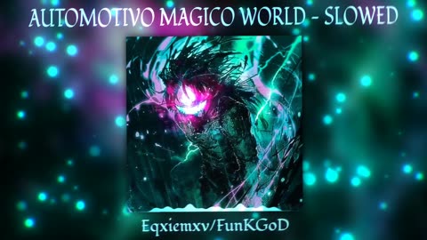 🔥 "AUTOMOTIVO MÁGICO WORLD (SLOWED + REVERB) 🚗💨 Hypnotic Bass Boosted | TikTok Viral Remix"