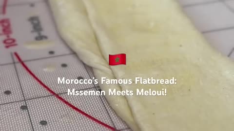 Morocco’s Famous Flatbread: Mssemen Meets Meloui