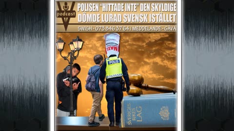 POLISEN "HITTADE INTE" DEN SKYLDIGE – DÖMDE LURAD SVENSK ISTÄLLET