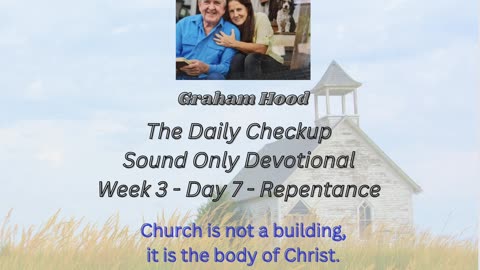CWW Week 3 - Day 7 - Repentance