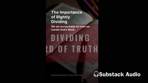 The Importance of Rightly Dividing the Bible