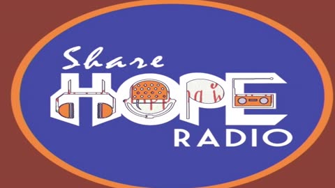 July 26, 2025: ShareHope Radio@missionhopesda.org