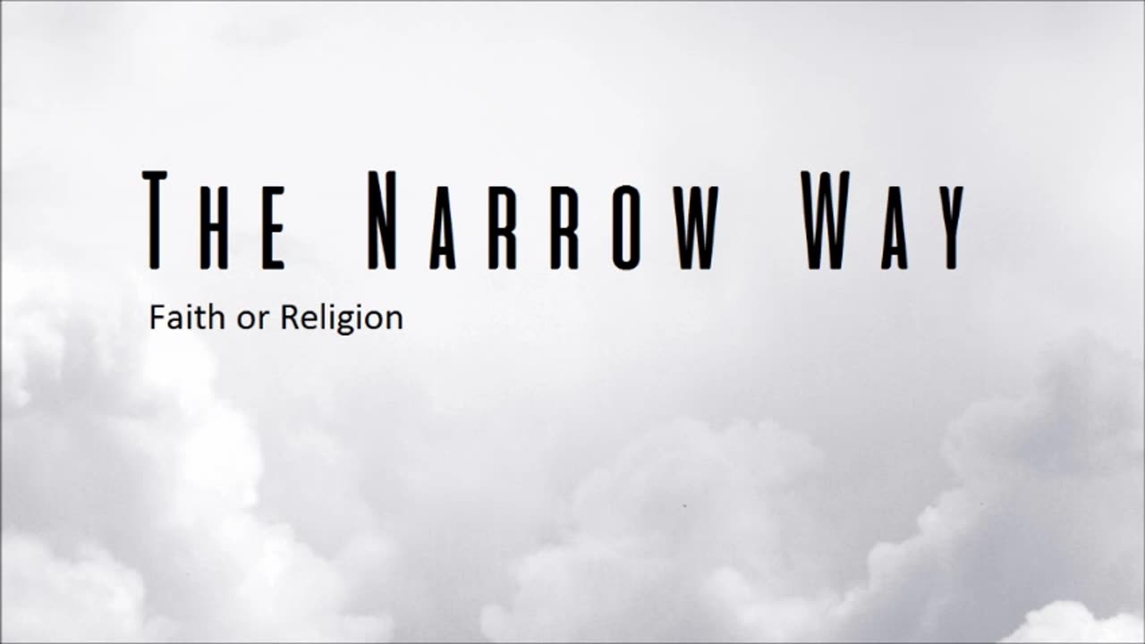 The Narrow Way