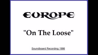 Europe - On The Loose (Live in Solna, Sweden 1986) Soundboard