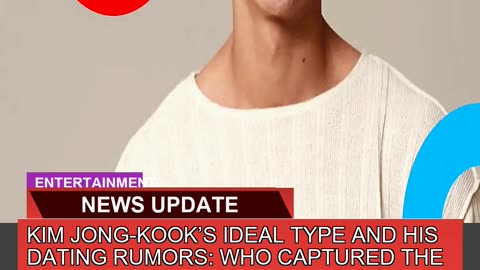Kim Jongkooks Ideal Type and His Dating Rumors