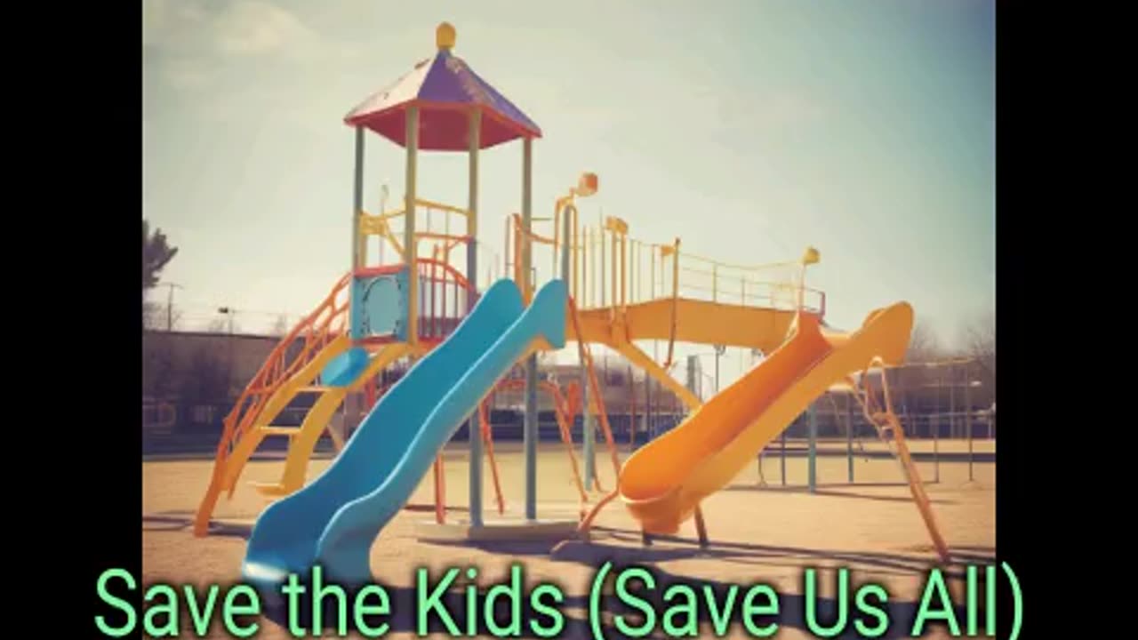 MD- Save the Kids (Save Us All)