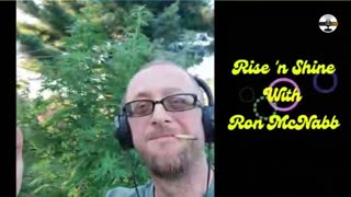 Rise N Shine! It's Marijuana Time! Daily at 7am et
