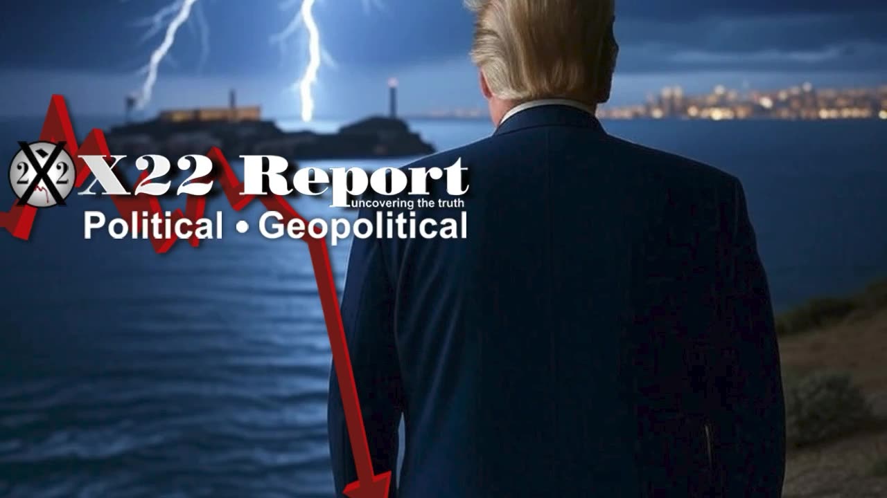 X22 Report 5/5/25: Trump Signals Federal Judges Be Positioned To Bring Justice.......
