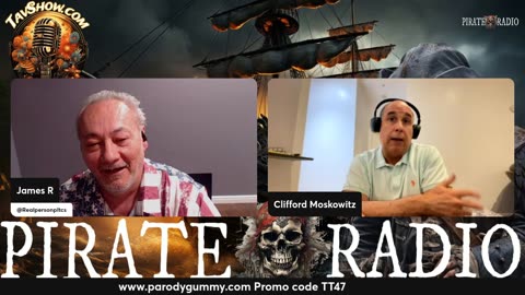 Pirate Radio 05/05/25 /Cinco De Off the Cliff @CliffMoskowitz/ ParodyGummy.com Promo: TT47