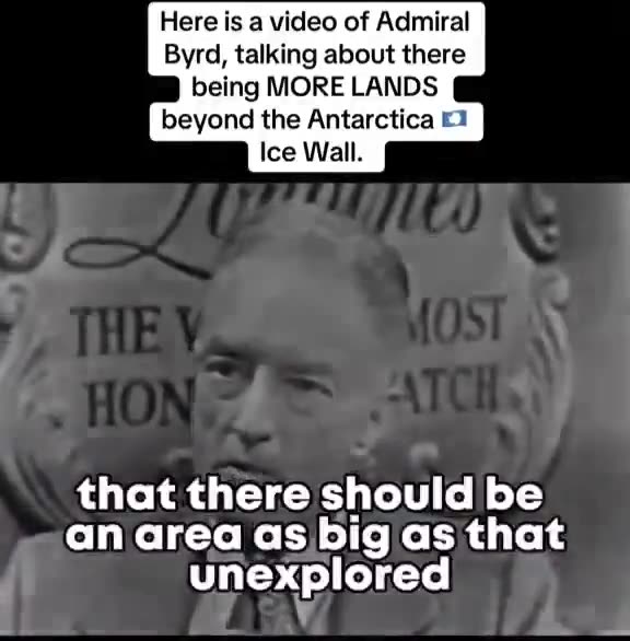 A rare video of Admiral Byrd talking about more lands beyond Antarctica