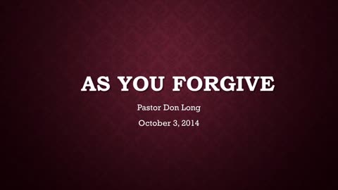 As You Forgive... Yom Kippur (October 3, 2014)