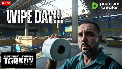 WIPE DAY! Tarkov Hardcore wipe is here!