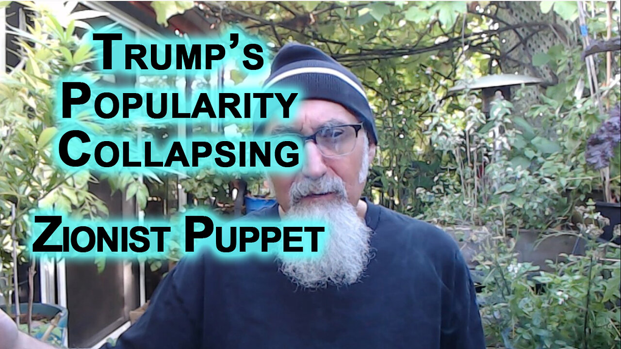 Trump’s a Coward and His Popularity Is Collapsing Because Everyone Now Knows He Is a Zionist Puppet