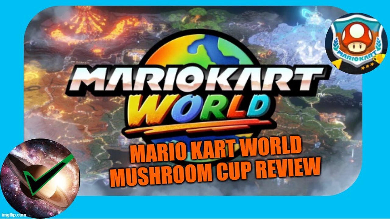 Let's play the Mushroom Cup [Mario Kart World Gameplay Episode 1]