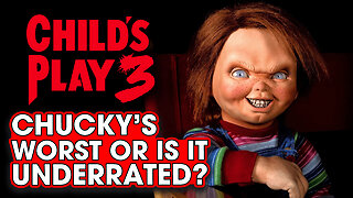 Is Child's Play 3 Chucky's Worst Movie or Criminally Underrated? - Hack The Movies