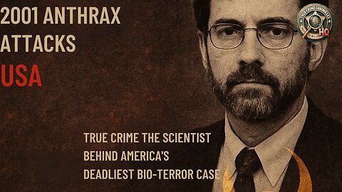 ☣️ 2001 Anthrax Attacks: The Deadly Bioterror Plot That Terrified America 🇺🇸 | True Crime
