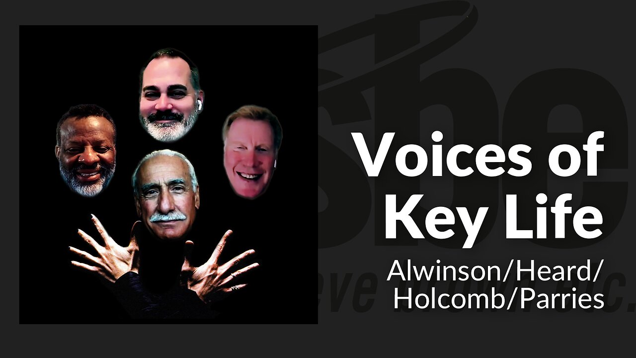 Pete Alwinson / Matt Heard / Justin Holcomb / Jerry Parries | Voices of Key Life | Steve Brown, Etc.