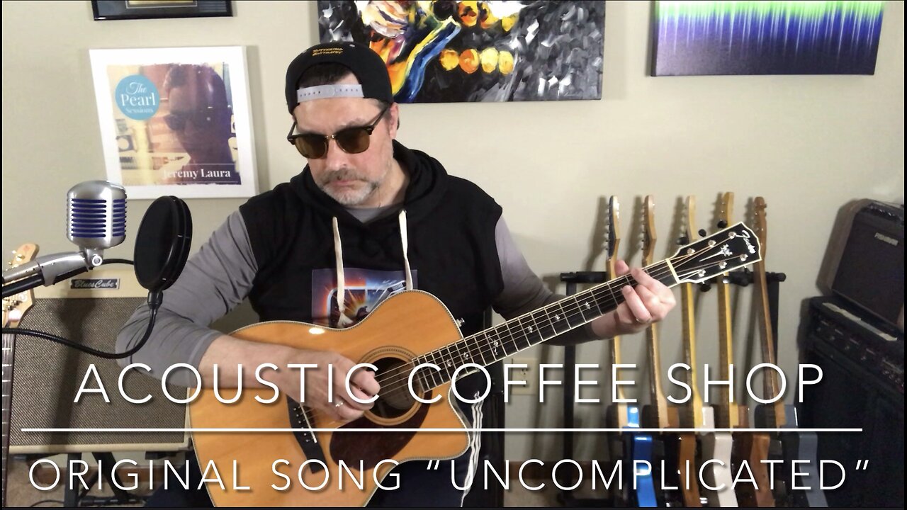 Acoustic Coffee Shop - Original Song “Uncomplicted”