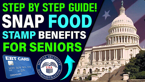 Food Stamps for SENIORS Receiving SOCIAL SECURITY Benefits | STEP BY STEP GUIDE 2025 | SSA SSI SSDI
