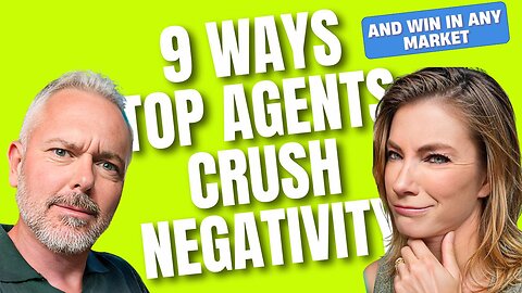 Bulletproof Mindset: 9 Ways Top Agents Crush Negativity and Win in Any Market
