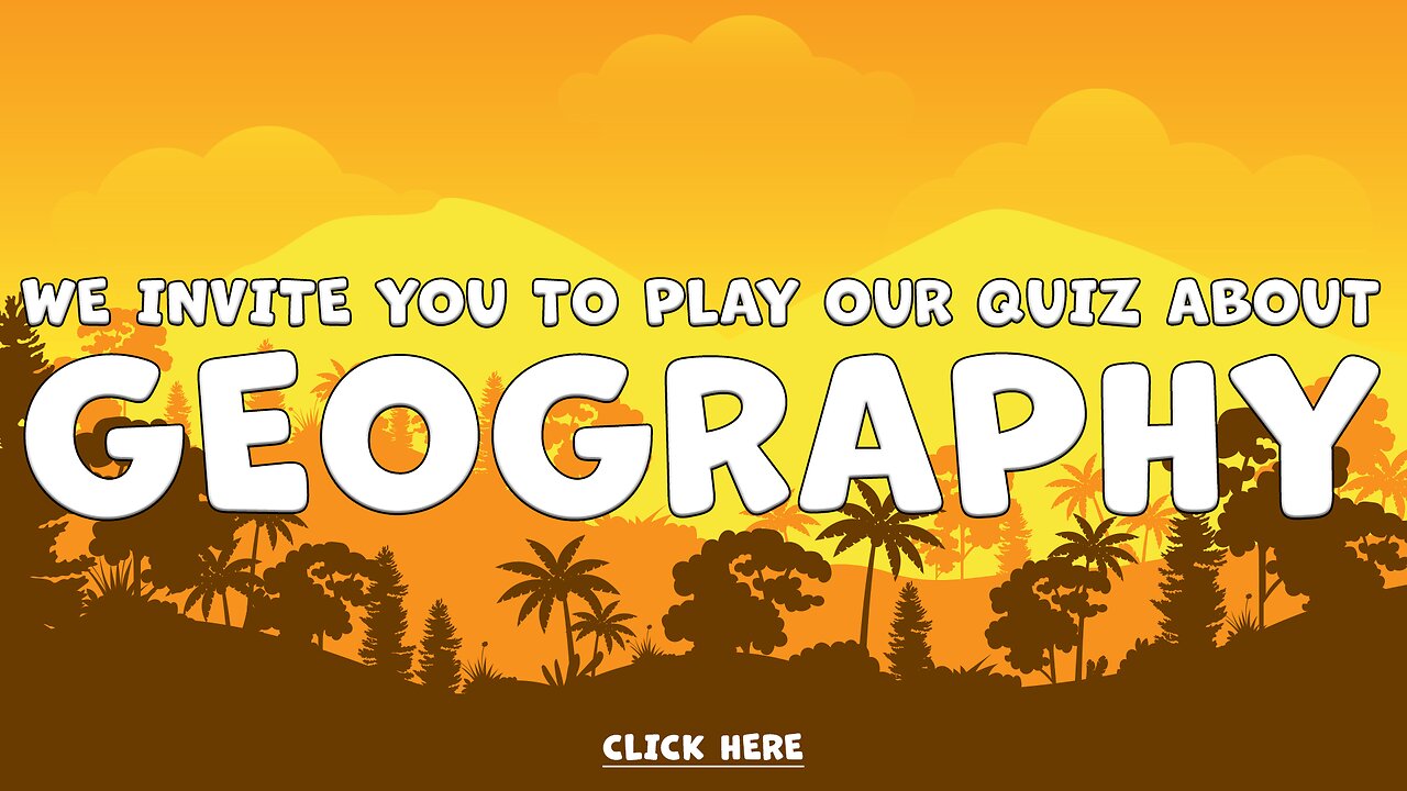 Come And Play Our Geography Quiz