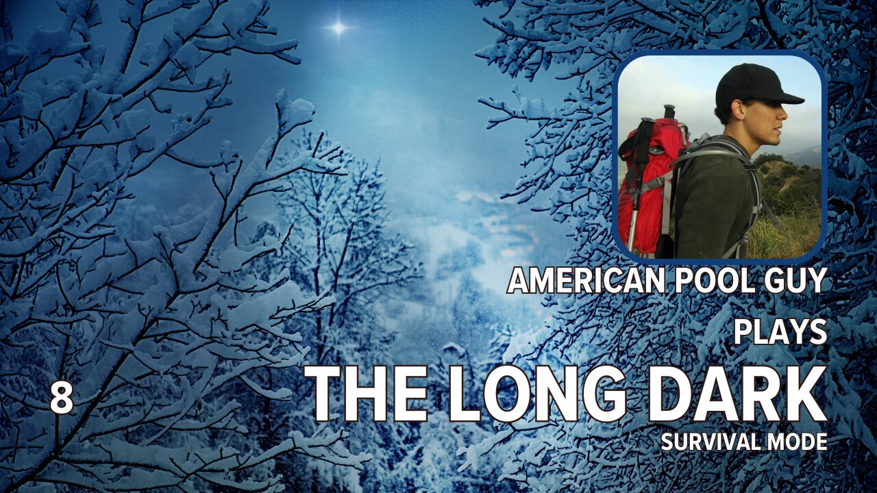 The Long Dark Survival Playthrough | Part 8 | Chat Focused Stream